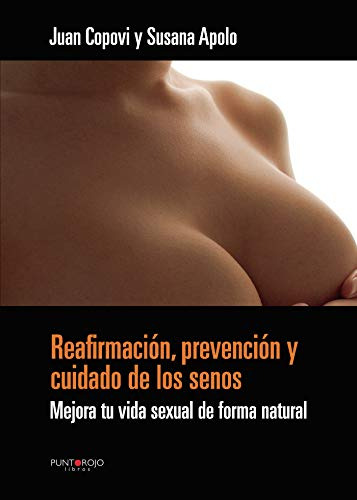 Reafirmacion Prevencion Y Cuidado De Los Senos : Mejora Tu I