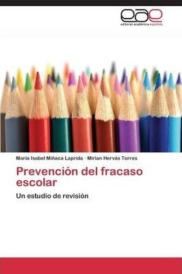 Libro Prevencion Del Fracaso Escolar - Minaca Laprida Mar...