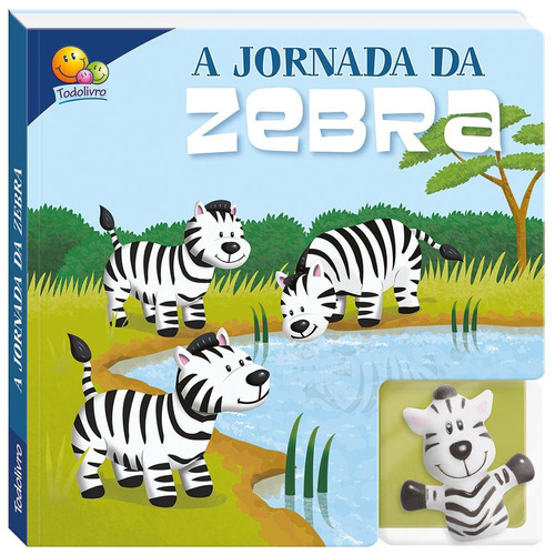 Dedoche-Leia e Brinque:Jornada da Zebra, A, de The Clever Factory, Inc.. Editora Todolivro Distribuidora Ltda., capa dura em português, 2018