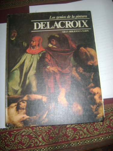 Los Genios De La Pintura Eugene Delacroix Biblioteca Sarpe (Usado)