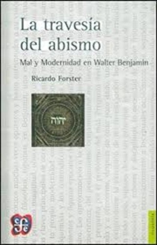 Travesia Del Abismo, La - Ricardo Forster