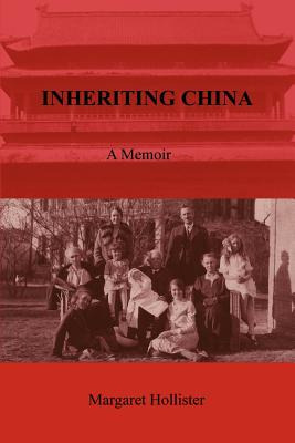 Libro Inheriting China - Hollister, Margaret