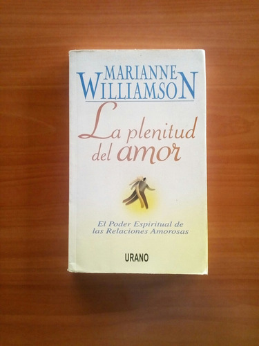 La Plenitud Del Amor Marianne Williamson