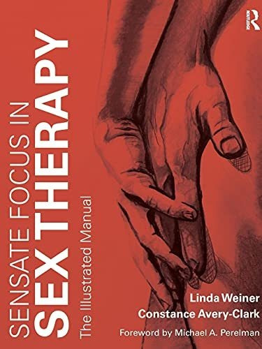 Book : Sensate Focus In Sex Therapy The Illustrated Manual 