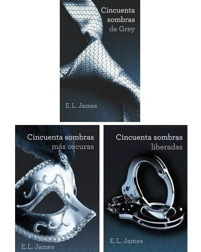 Trilogía Cincuenta Sombras De Grey (3 Libros) - E. L. James