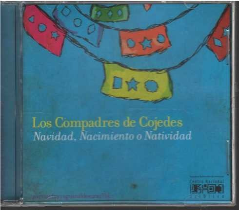 Cd - Los Compadres De Cojedes / Navidad, Nacimiento