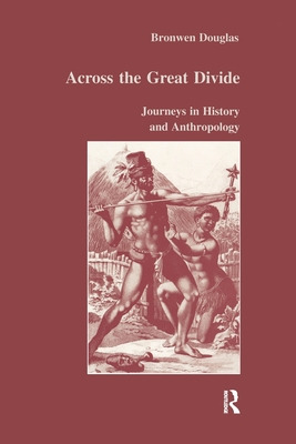 Libro Across The Great Divide: Journeys In History And An...