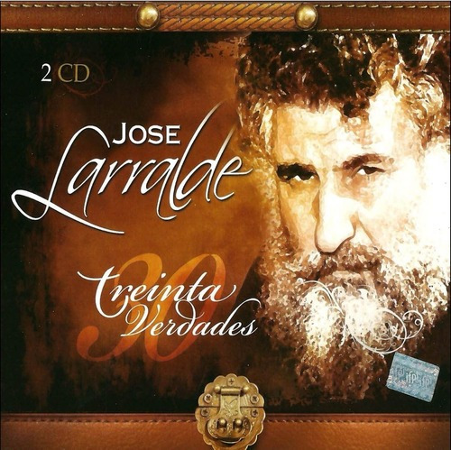 Jose Larralde Treinta Verdades 2cd