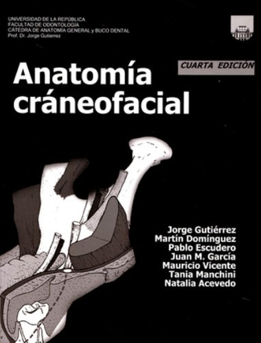 Anatomía Craneofacial Odontología 4 Ed - Gutiérrez 