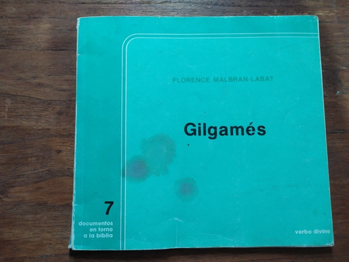 Libro Gilgames 7 Florence Malbran-labat 1983