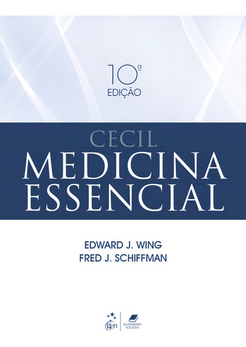 Cecil Medicina Essencial, de Fred J. Edward J.; Schiffman. Editora GEN GUANABARA KOOGAN - GRUPO GEN, capa mole, edição 10° em português, 2023
