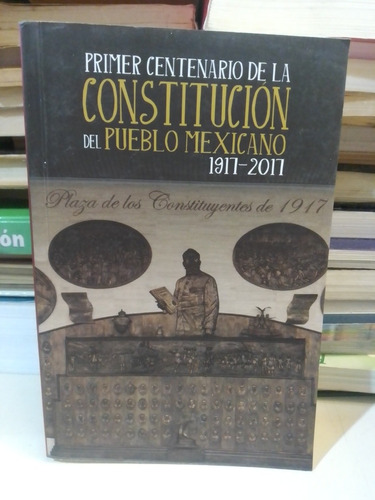 Primer Centenario De La Constitución Del Pueblo Mexicano