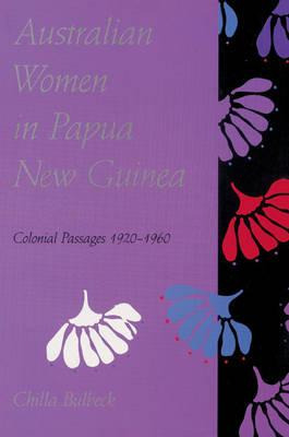 Libro Australian Women In Papua New Guinea - Chilla Bulbeck