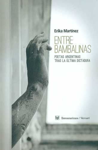 Libro Entre Bambalinas. Poetas Argentinas Tras La Última Di