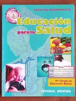 Comprar Educación Para La Salud 8vo Grado \u002F Serafín Mazparrote