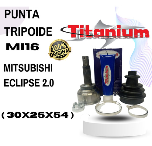 Punta Tripoide Mitsubishi Eclipse 2.0  Medida ( 30x25x54 ) .