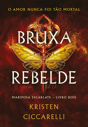 Bruxa Rebelde (mariposa Escarlate - Livro 2)