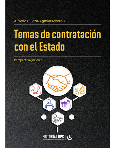 Temas De Contratación Con El Estado, De Soria , Alfredo.., Vol. 1.0. Editorial Upc, Tapa Blanda, Edición 1.0 En Español, 2016