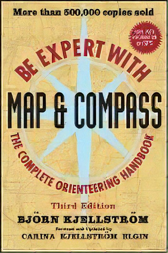 Be Expert With Map And Compass, De Bjorn Kjellstrom. Editorial John Wiley & Sons Inc, Tapa Blanda En Inglés