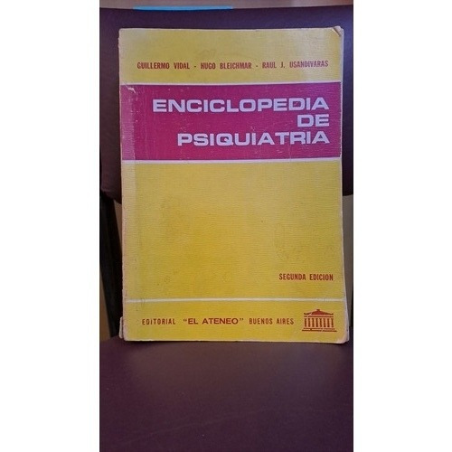 Enciclopedia De Psiquiatría * Vidal - Bleichmar -usandivaras