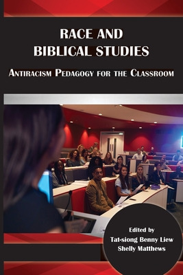 Libro Race And Biblical Studies: Antiracism Pedagogy For ...