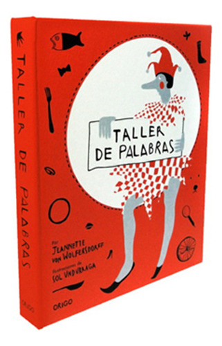 Taller De Palabras (td), De Undurraga, Sol; Von Wolfersdorff, Jeannette. Editorial Origo Ediciones, Tapa Dura En Español