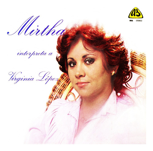 Mirtha Perez - Interpreta A Virginia Lopez - 6$ -solo Audio