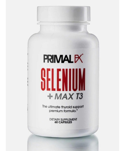 Primal Fx Selenium + Max T3 