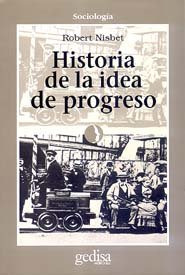 Historia De La Idea De Progreso (libro Original)