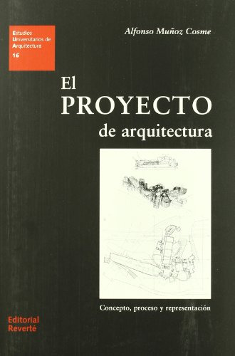 Libro El Proyecto De Arquitectura De Alfonso Muñoz Cosme