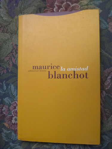 Blanchot Maurice  La Amistad