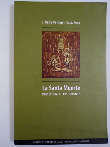 La Santa Muerte 2008 Firmado Y Dedicado