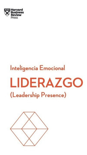 Liderazgo ( Leadership Presence). Inteligencia Emocional
