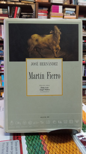 Martín Fierro José Hernández Edición Crítica 314