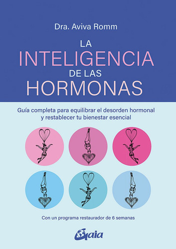 La Inteligencia De Las Hormonas. Aviva Romm 