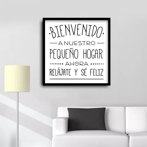 Frase madera Bienvenid@ a nuestro hogar, ahora relájate y sé feliz.