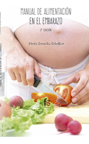 Manual De Alimentación En El Embarazo