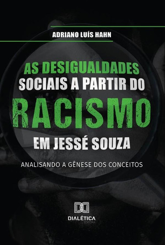 As Desigualdades Sociais A Partir Do Racismo Em Jessé Sou...