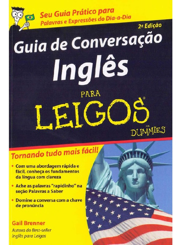 GUIA DE CONVERSAÇÃO INGLÊS PARA LEIGOS, de Brenner, Gail. Editora Alta Books, capa mole em português