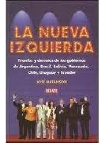 Libro - Nueva Izquierda Triunfos Y Derrotas De Los Gobierno