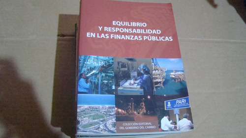 Equilibrio Y Responsabilidad En Las Finanzas Publicas