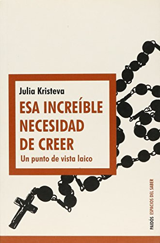 Libro Esa Increible Necesidad De Creer Un Punto De Vista Lai