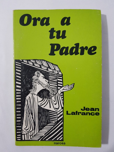 Ora A Tu Padre Lafrance Jean