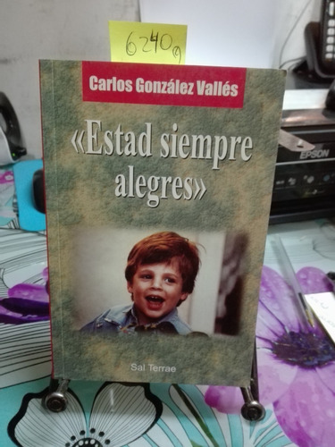  Estad Siempre Alegres  // Carlos Gonzalez Valles
