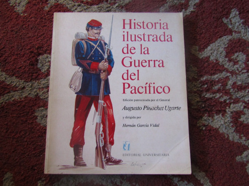 Historia Ilustrada De La Guerra Del Pacifico Hernan Garcia 