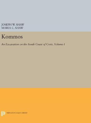 Libro Kommos: An Excavation On The South Coast Of Crete, ...