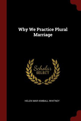 Libro Why We Practice Plural Marriage - Whitney, Helen Ma...