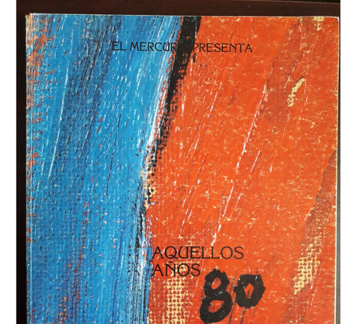 Aquellos Años 80 / Museo Bellas Artes ( Con Detalle)