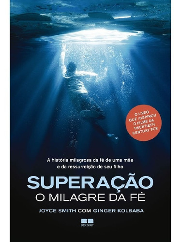 Superação: O Milagre Da Fé: O Milagre Da Fé, De Kolbaba, Ginger. Editora Bestseller, Capa Mole Em Português