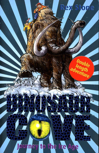 Dinosaur Cove: Journey To The Ice Age - Stone Rex, De Stone Rex. Editorial Oxford, Tapa Blanda En Inglés, 2009